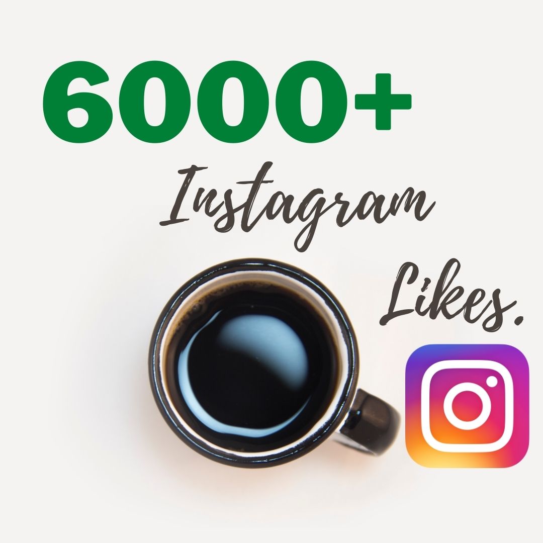 6000+ Instagram Likes Instant, active user, Non-drop, and lifetime guaranteed