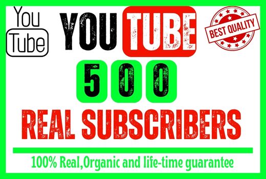 Provide your youtube channel 500+ subscribers, NON-DROP,BEST Quality AND LIFE-TIME