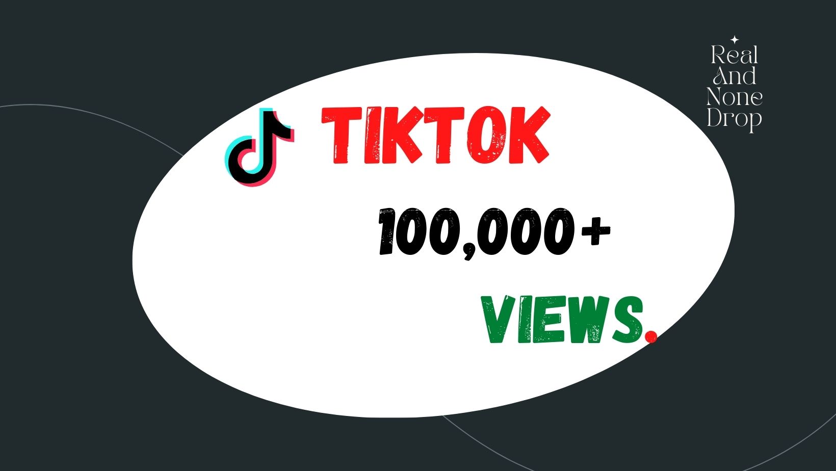 I’ll provide 100,000+ TikTok Video Views Lifetime Guaranteed