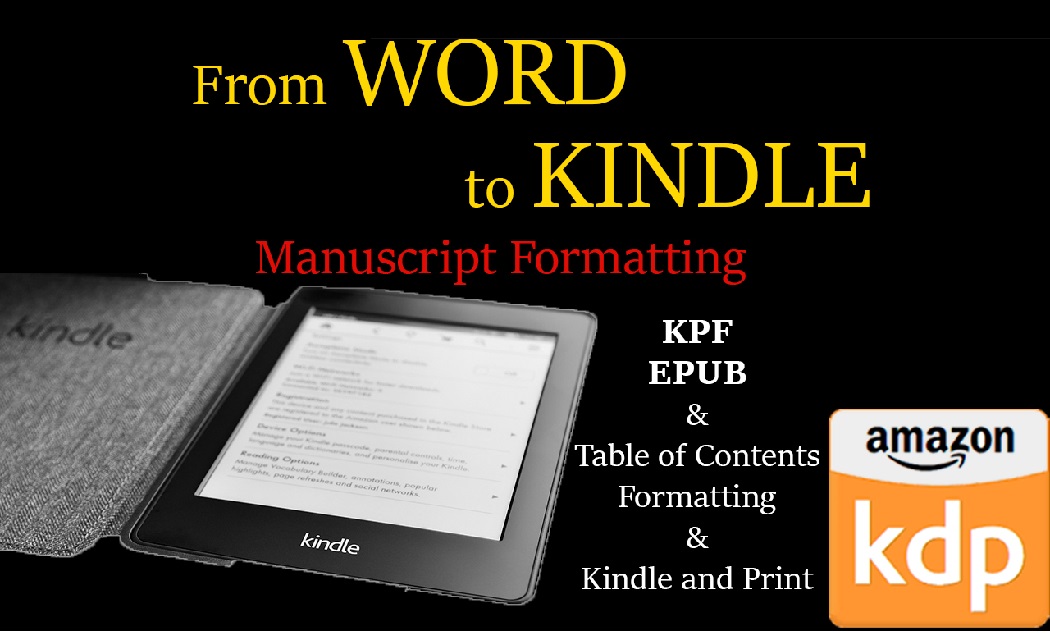 I will format your manuscript for ebook and print, kpf and epub. Under 5000 words.