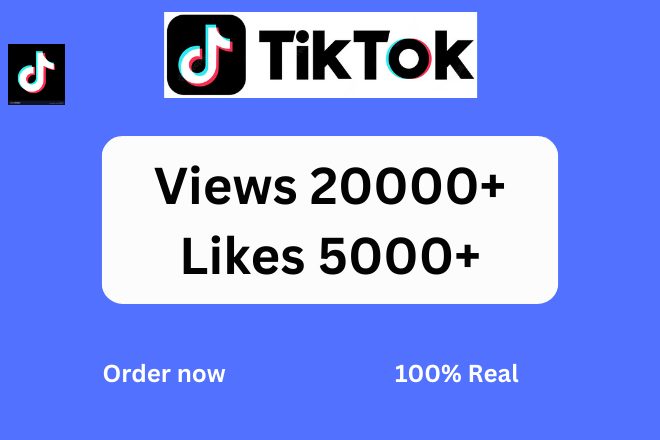 Tiktok 20000+ views 5000+ likes 100% Real None-drop guaranted