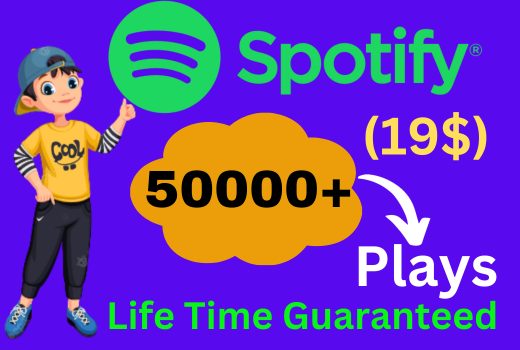 Get 50000+ Organic Spotify Plays Life Time Guaranteed