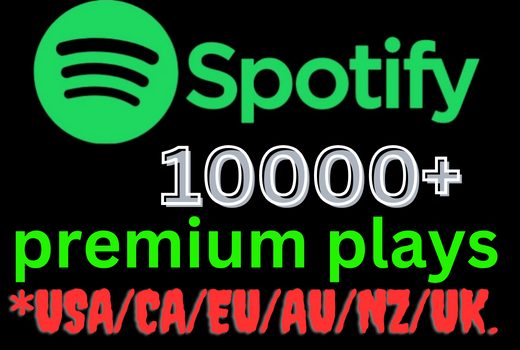 Get 10000+ Spotify Premium account plays, from countries USA/CA/EU/AU/NZ/UK