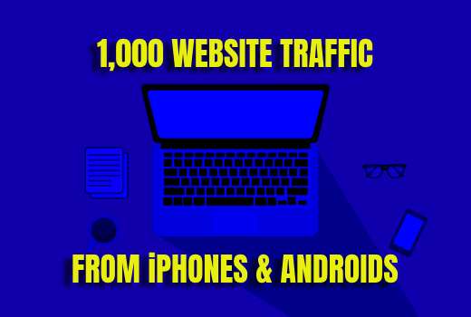 1,000 Website Traffic from iphones and androids