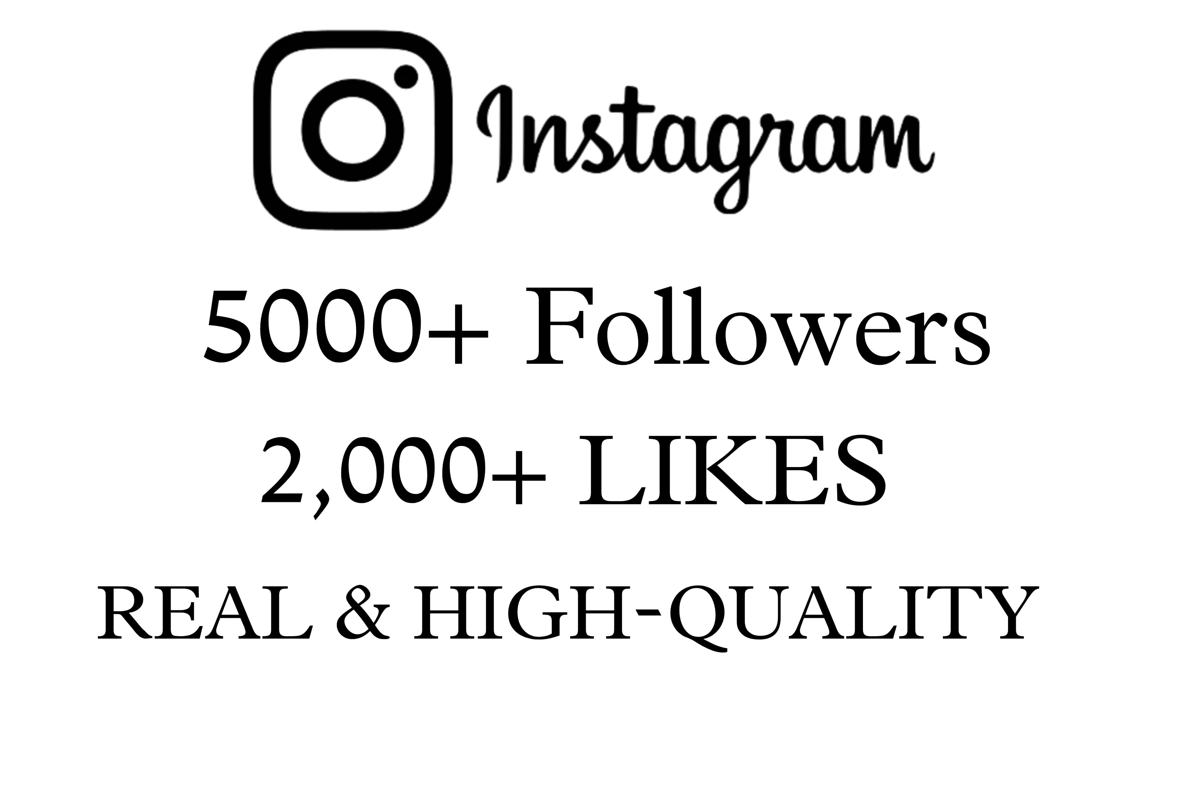 Instagram 5,000+ Followers and 2,000+ Likes, Real And High Quality.