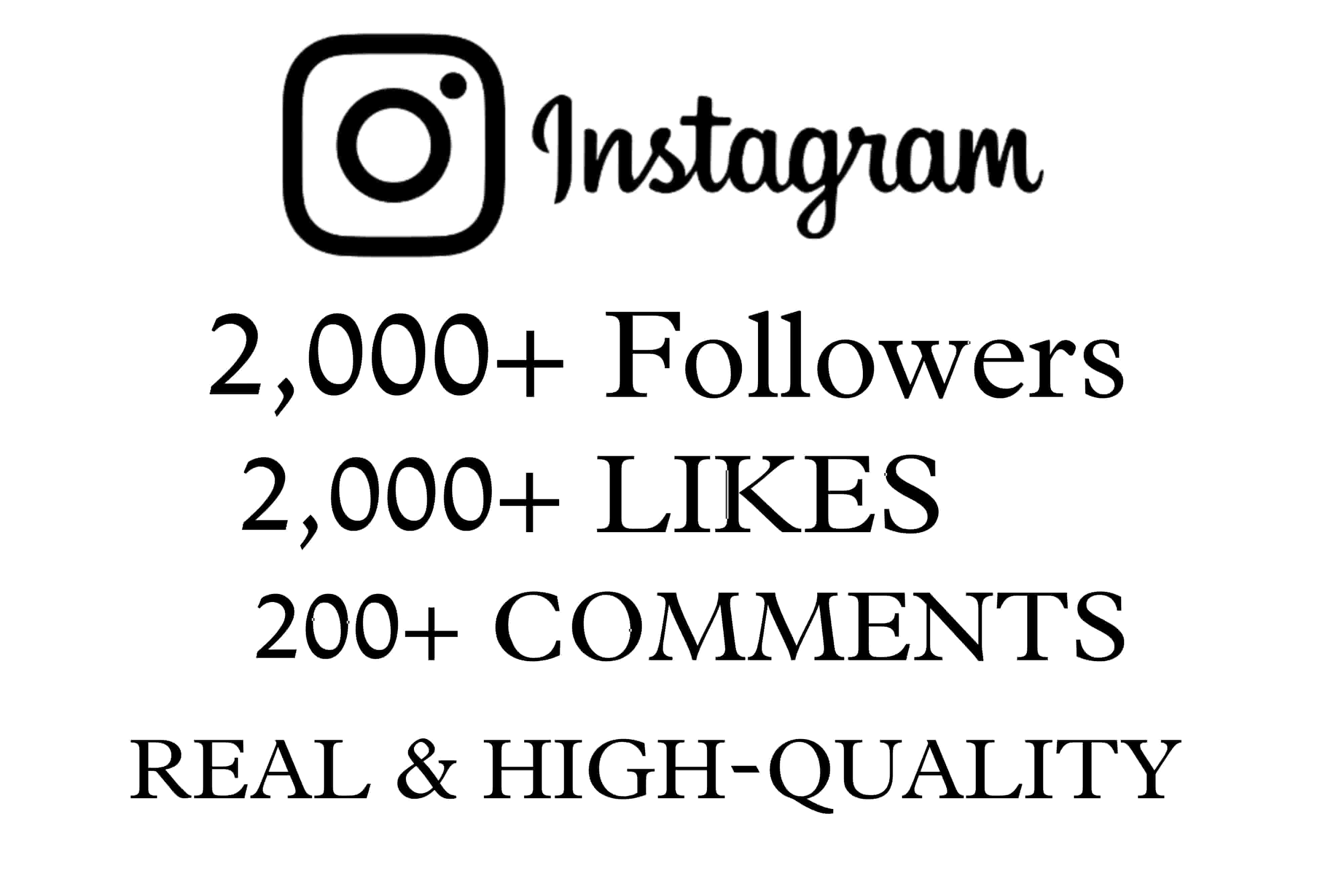 INSTAGRAM 2000+ Followers 2000+ Likes 200+ Comments Real and HQ.