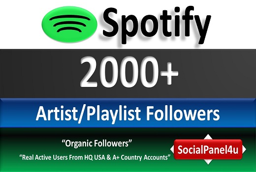 Get ORGANIC 5000+ Spotify Artist or Playlist Followers, Real and Active Users, HQ non drop/Refill Guaranteed incase Drop.