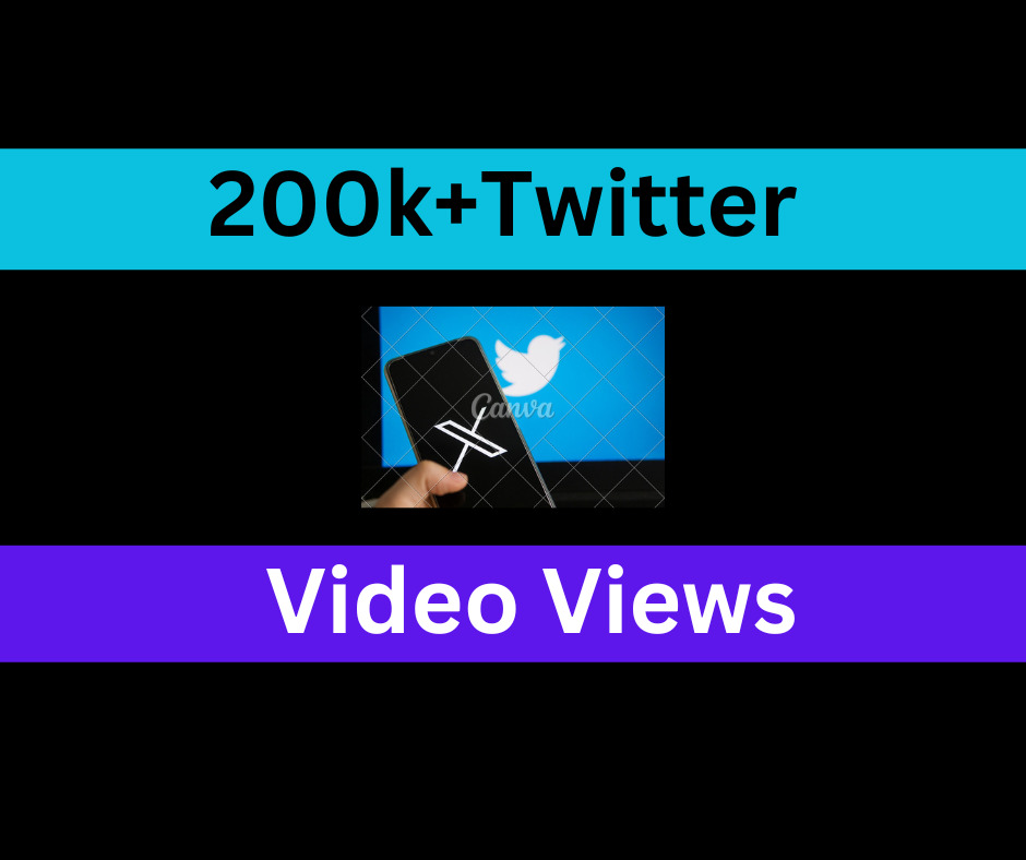 You Will Get 200K+ Twitter Video Views Non Drop Permanent