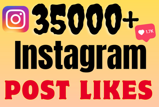 I will add 35000+ Instagram post likes ,all likes are 100% real and organic.