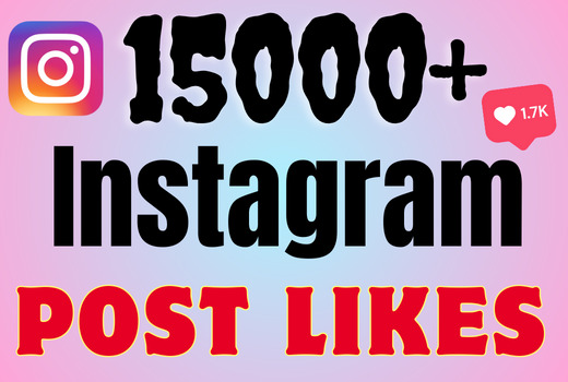 I will add 15000+ Instagram post likes ,all likes are 100% real and organic.