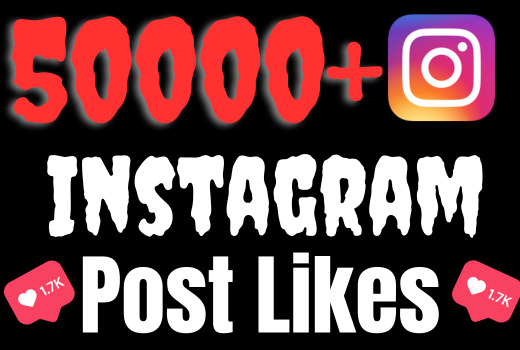 I will add 50000+ Instagram post likes ,all likes are 100% real and organic.