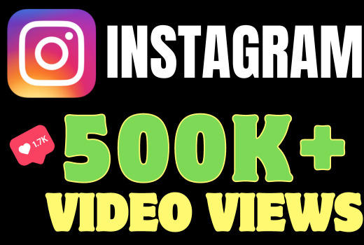I will add 500K+ Instagram Video/Reels views