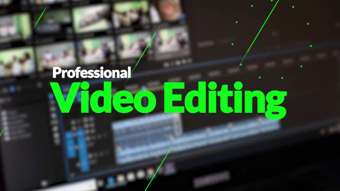 I will do any professional video editing also will be your youtube video editors