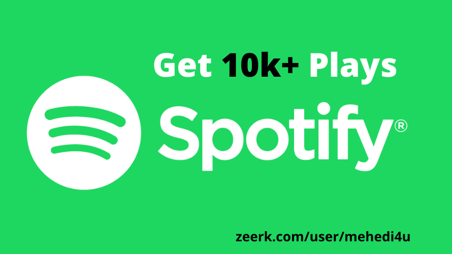 Get 10k Spotify plays || Permanent || 100% original