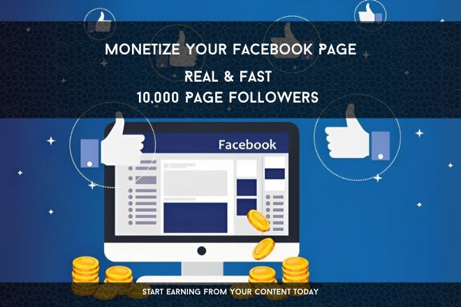 Facebook Monetization (10,000 Real Page Followers)