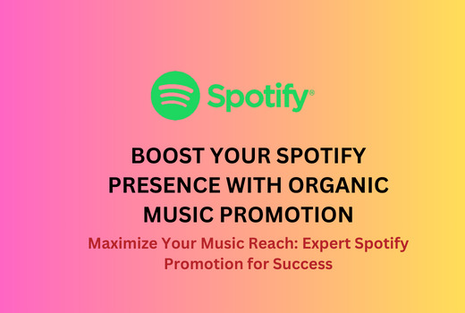 Boost Your Spotify Presence with Organic Music Promotion