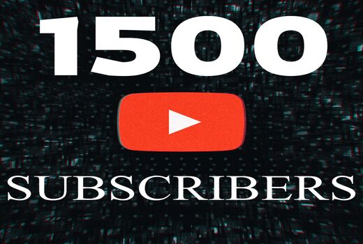 1500 YouTube Permanent Real Subscriber non drop