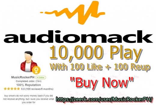 10,000 audiomack play with 100 likes 100 reup