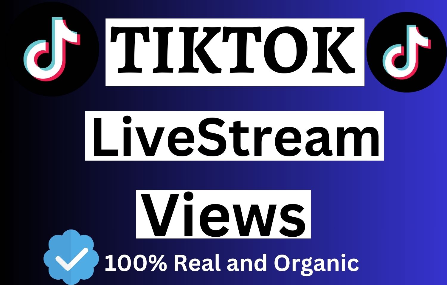 Get TikTok 1000 Livestream views Instant.(30 Minutes Stay)