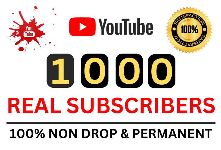 Get 1000+ Youtube Subscribers Real Non-drop And Permanent