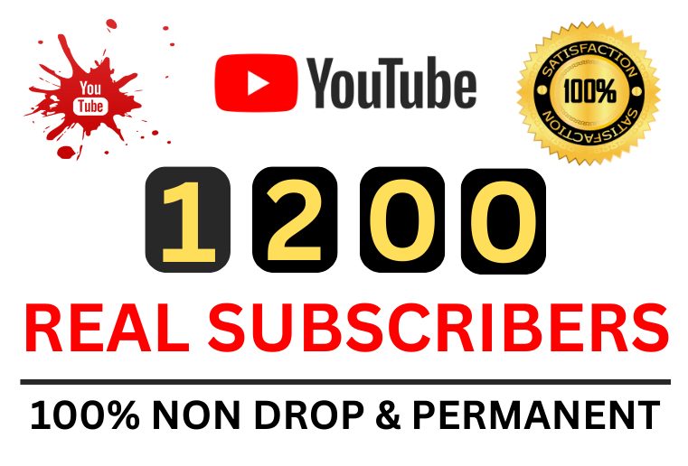 Get 1,200+ Youtube Subscribers Real Non-drop And Permanent