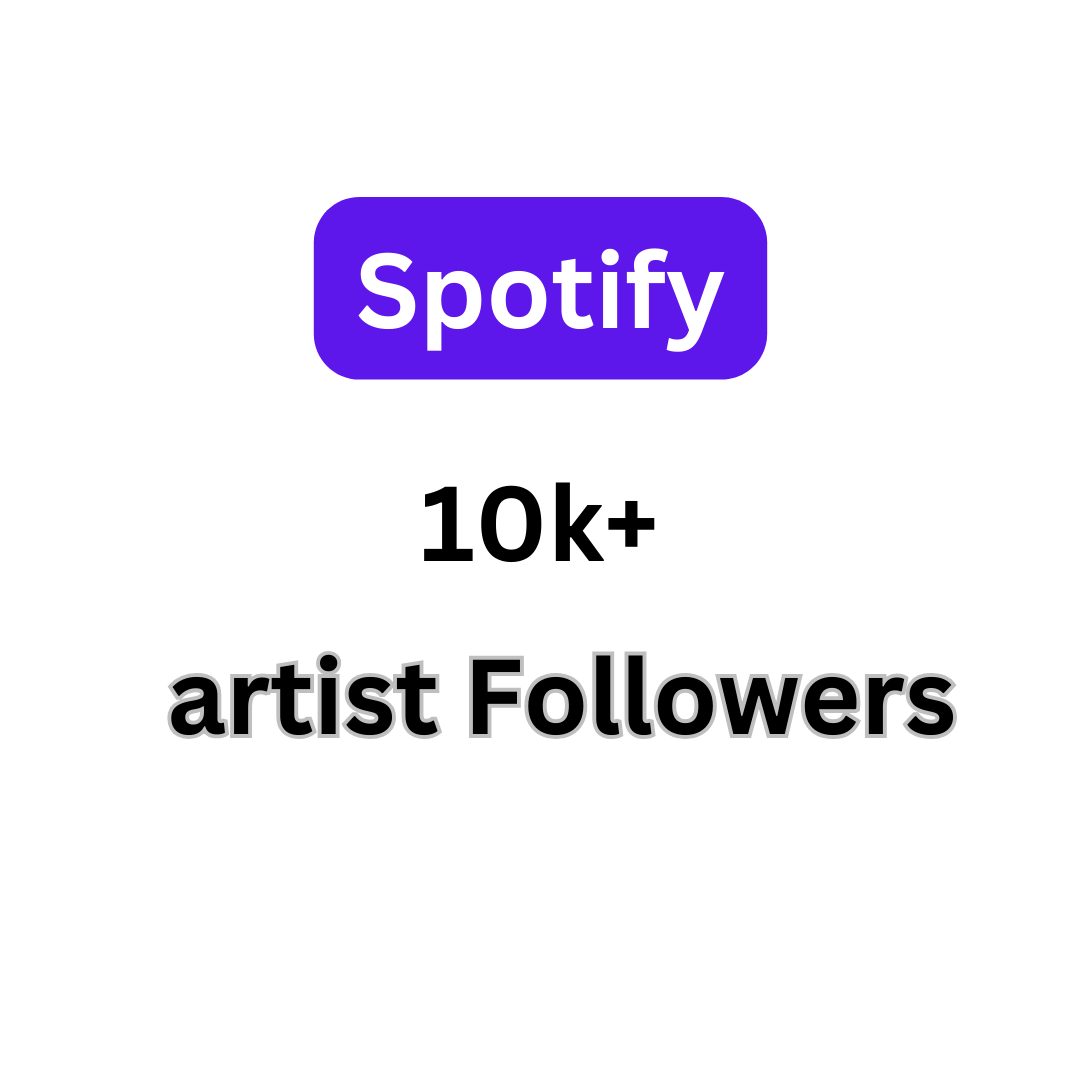 10,000+ Spotify artist Followers Non Drop  Lifetime Refill