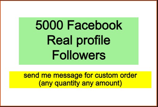 5000 Facebook Real profile Followers