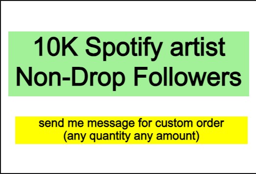 10K Spotify artist Non-Drop Followers