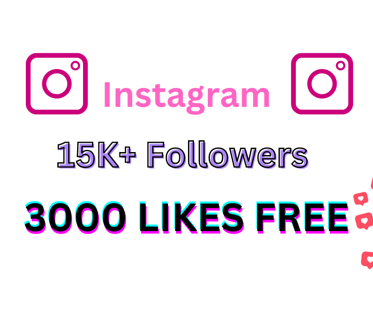 15k Instagram Followers and 3000 likes free non drop service