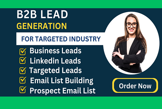 I will do targeted b2b lead generation, linkedin research, email listing