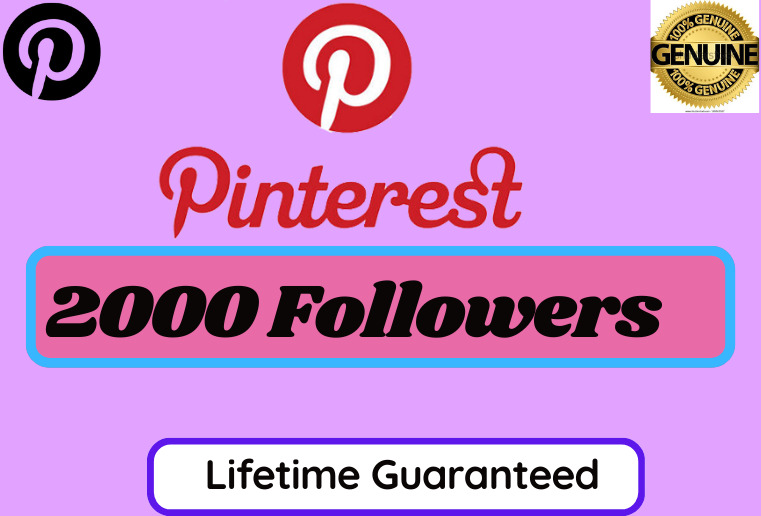 Get 2000+ Pinterest High Quelity Followers 100% Real & Lifetime Guaranteed
