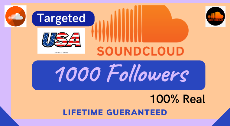 Targeted Country USA 1000+ Soundcloud Followers Instant Real and Organic