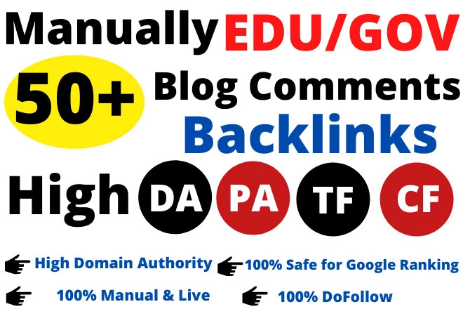 50+ High DA PA Do Follow EDU/GOV Blog Comments Backlinks Manually