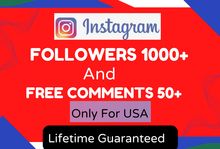 1000+ USA Targeted Instagram Followers & FREE 50+ Post comments, HQ Active Users & Non-drop