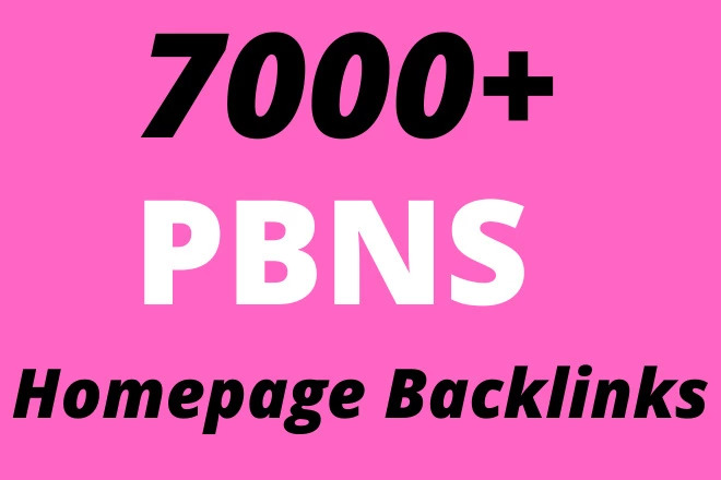 High Quality & Do Follow 7000+ Permanent Homepage PBN Web 2.0 Backlinks  High DA PA TF CF