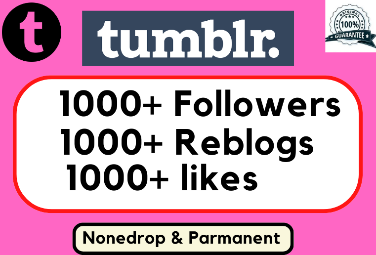 Get  1000+ Followers, 1000+ Reblogs, 1000+ Likes 100% Organic & Lifetime Guaranteed