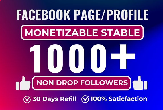 Get 1000+ Facebook Page/Profile Monetizable Stable Followers
