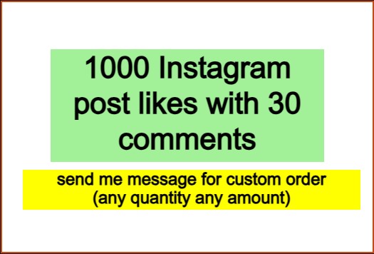 1000 Instagram post likes with 30 comments