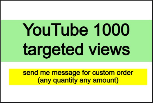 YouTube 1000 targeted view (USA, UK, Germany, France, Spain, Italy, Korea, Turkey, Russia, Brazil, Belgium, Australia, Portugal, Canada, and many others)