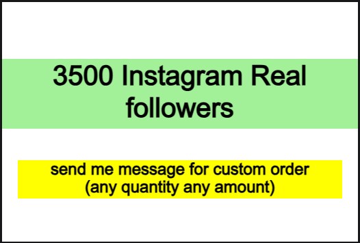 Get 3500 Instagram Real followers