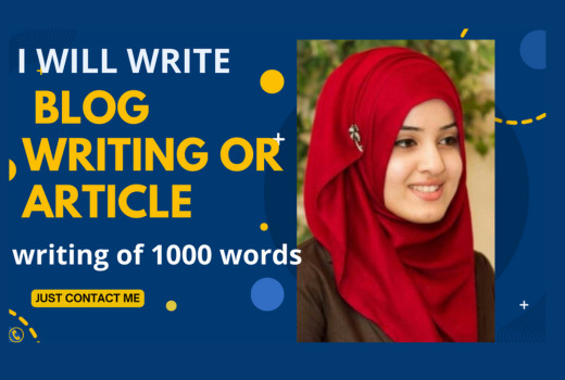 I will write blog writing or article writing of 1000 words