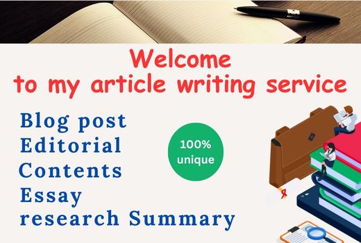 I will do research and write articles, essays, editorials, and content summaries for you