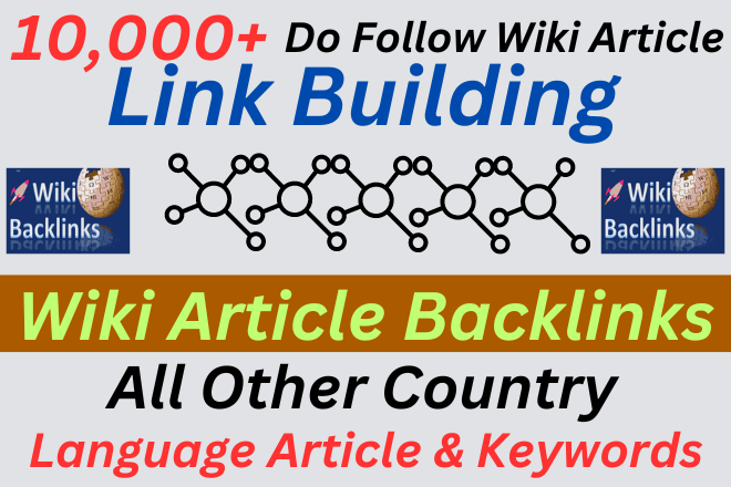 Off Page Wikipedia Service 10,000+ Link Building Wiki Articles Backlinks All Country Language and Article High DA PA TF CF
