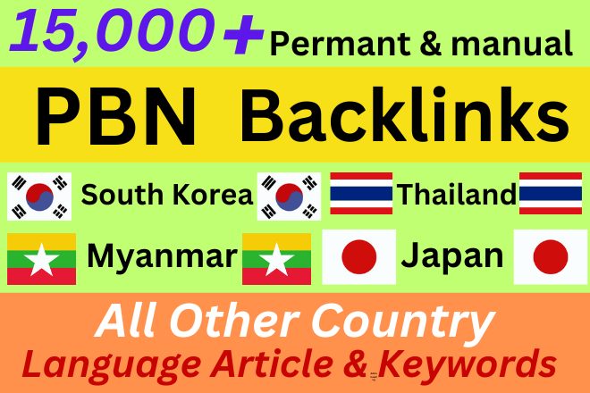 15,000+  South Korea – Thailand  – Myanmar –   Japan Web 2.0 Backlinks High DA PA