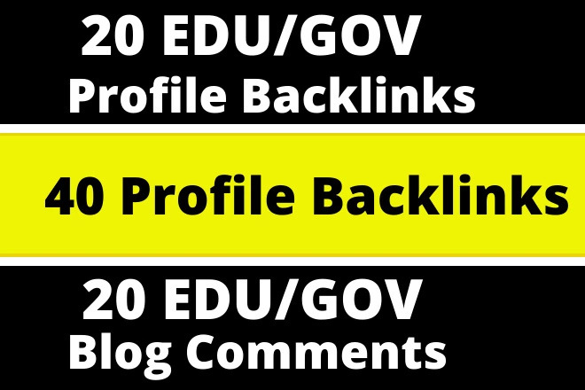 20+ EDU 40+ Profile Backlinks 20+ EDU Comments High DA PA Backlinks