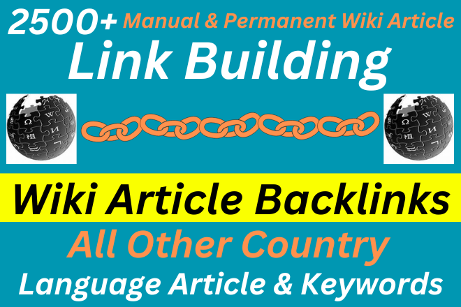 2500+ Create a Relevant Wikipedia Article Backlink for Link Building High DA PA Backlinks  All Country Language and Article