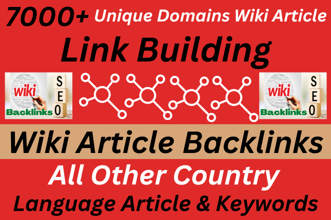 Create High Quality 7000+ Link Building Wiki Articles Backlinks All Country Language and Article High DA PA TF CF