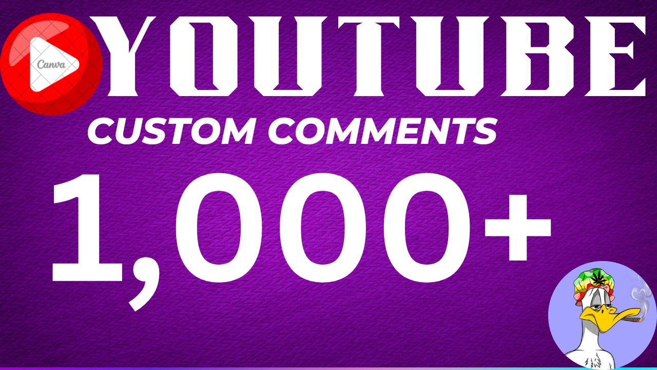 1,000+ YouTube Custom Comments. 100% Guaranteed Non-Drop