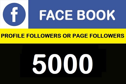 5000 Facebook Profile or Page Likes+Followers