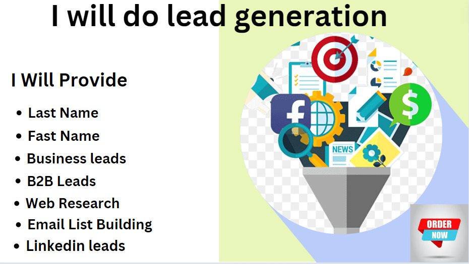 I will do Lead Generation,B2B leads, LinkedIn leads, Business leads. LinkedIn research